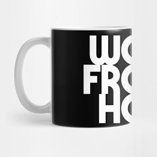 work from home Mug